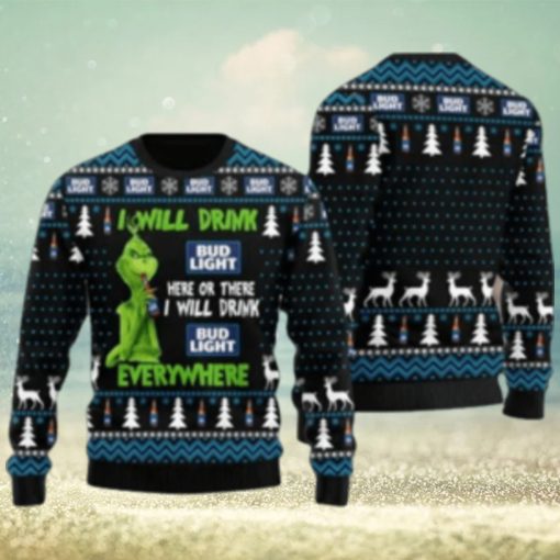 Grnch I Will Drink Bud Here Or There Ugly Christmas Sweater