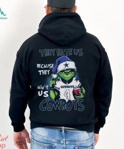 Grnch They Hate Us Because They Ain’t Us Cowboys Shirt