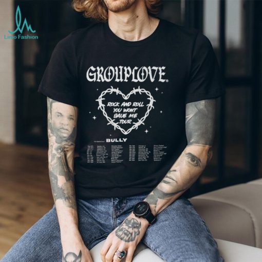 Grouplove And Bully Rock And Roll You Won’t Save Me Tour 2024 Shirt