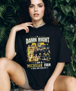 HOT TREND Damn Right – I Am A Michigan Fan Now And Forever Classic T Shirt