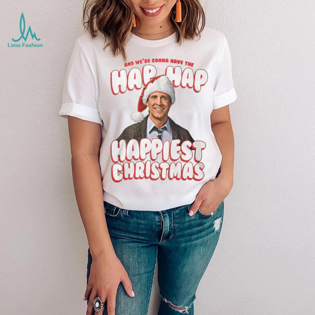 Hap Hap Happiest Christmas Vacation T Shirt Hap Hap Happiest Christmas Vacation T Shirt