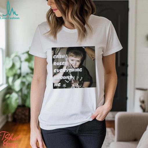 Hasbulla cash rules everything around me shirt