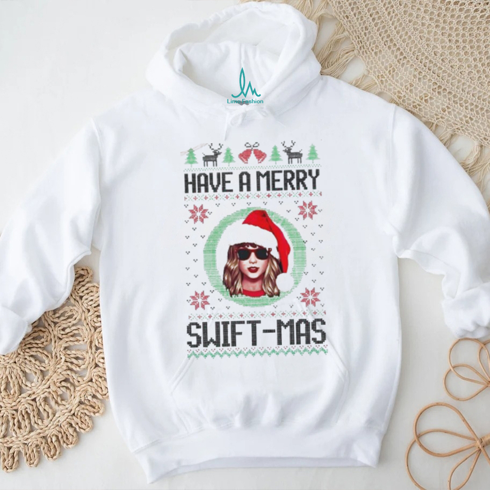 Have A Merry Swiftmas Shirt Sweatshirt Merry Christmas  Taylor Family Shirt Gift Taylor Swift Fan Have A Merry Swiftmas Shirt Sweatshirt Merry Christmas  Taylor Family Shirt Gift Taylor Swift Fan
