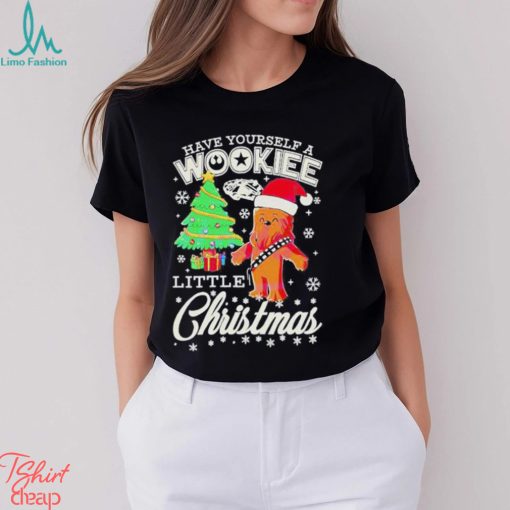 Have Yourself A Wookiee Little Christmas Shirt