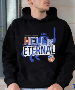 Hell Is Eternal FC Cincinnati Vs Columbus Shirt