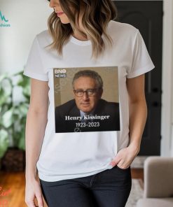 Henry Kissinger 1923 2023 shirt