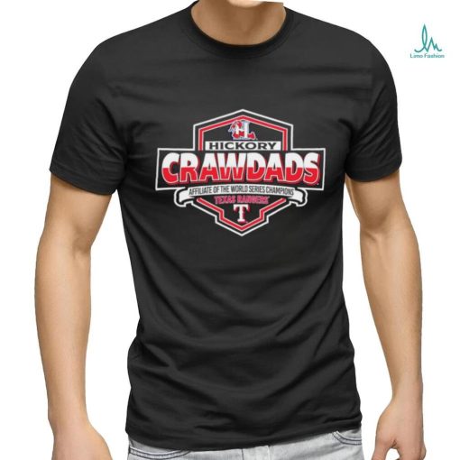 Hickory Crawdads affiliate of the world series Champions Texas Rangers shirt