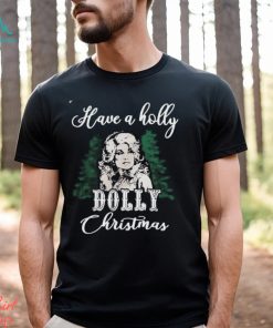 Holly Dolly Christmas Shirt, Santa Dolly Parton Merch