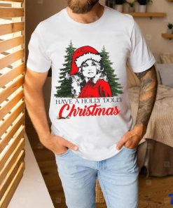 Holly Dolly Christmas Spirit Shirt, hoodie, sweater, long sleeve and tank top Holly Dolly Christmas Spirit Shirt