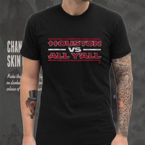 Houston vs. All Y’all Shirt