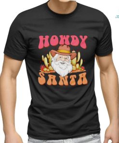 Howdy Santa Cowboys Christmas shirt