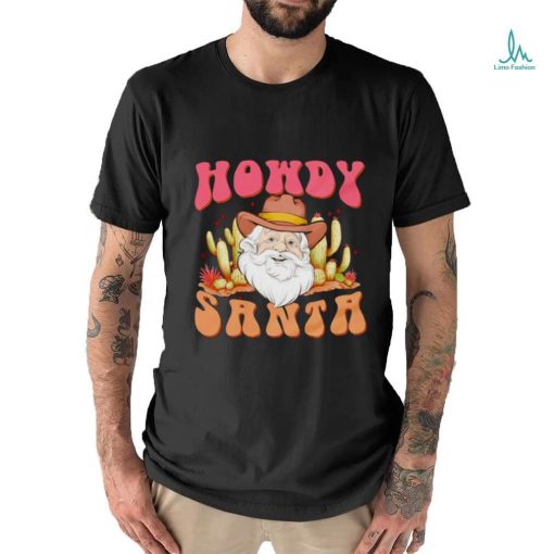 Howdy Santa Cowboys Christmas shirt