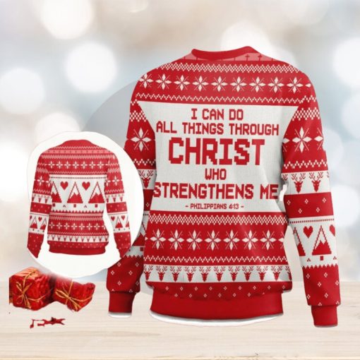 I Can Do All Things Through Christ Philippians 413 Ugly Christmas Sweater