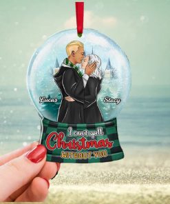 I Can't Spell Christmas Without You Ornament