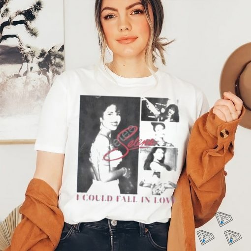I Could Fall In Love Selena shirt