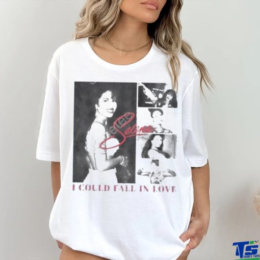 I Could Fall In Love Selena shirt