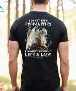 I Do Not Spew Profanities Shirt