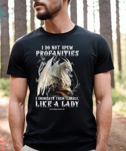 I Do Not Spew Profanities Shirt