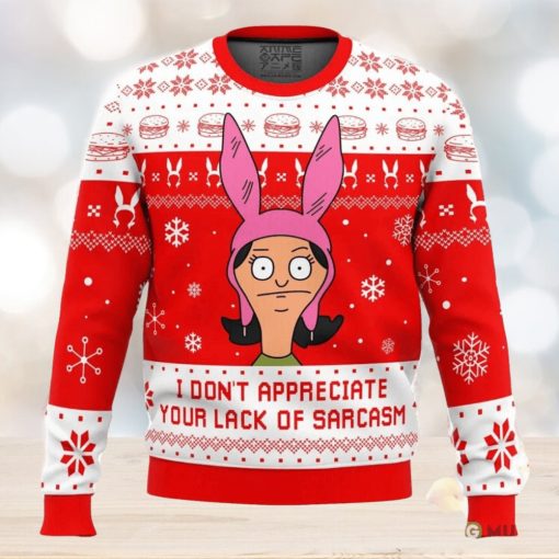 I Dont Appreciate Your Lack of Sarcasm Bob’s Burgers Ugly Christmas Sweater Holiday Gift Christmas Sweater