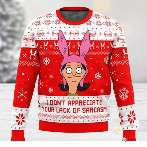 I Dont Appreciate Your Lack of Sarcasm Bob’s Burgers Ugly Christmas Sweater Holiday Gift Christmas Sweater