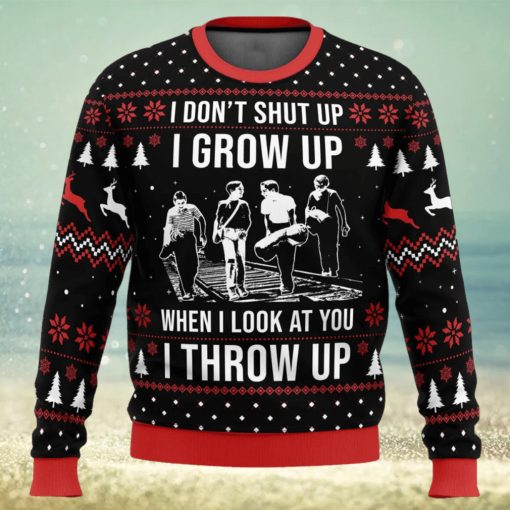 I Don’t Shup Up Stand By Me Ugly Christmas Sweater