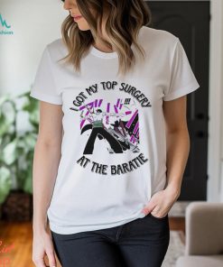 I Got My Top Surgery At The Baratie Shirt