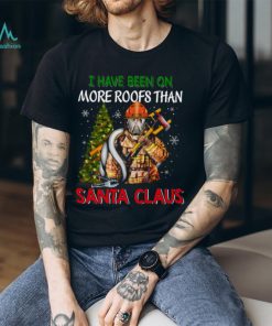 I Have Been On More Roofs Than Santa Claus Firefighter Classic T Shirt