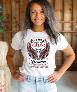 I Love And Miss Him Shirt