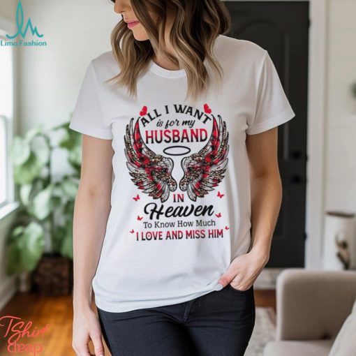 I Love And Miss Him  Shirt
