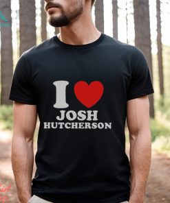 I Love Josh Hutcherson Shirt