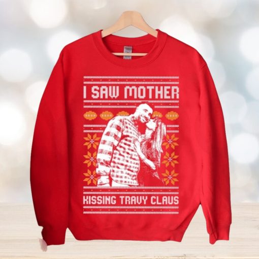 I Saw Mother Kissing Travis Kelce Christmas Sweater