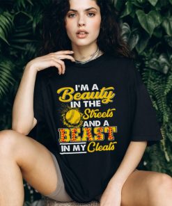 I'm A Beauty In The Streets And A Beast In My Cleats Cool Softball Classic T Shirt