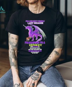 I’m A Big Sexy Lady Dragon I’m Married To A Donkey Shirt