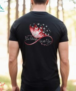 I'm Always With You Ladies T Shirt