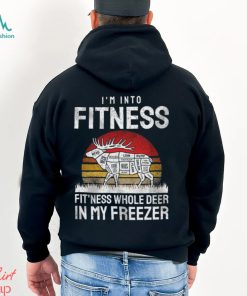 I'm Into Fitness Fit'ness Whole Deer In My Freezer Vintage Shirt