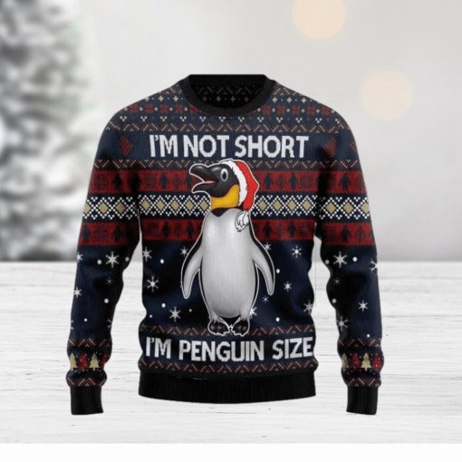 Im Not Short Im Penguin Ugly Christmas Sweater