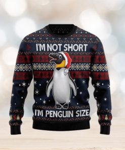 Im Not Short Im Penguin Ugly Christmas Sweater