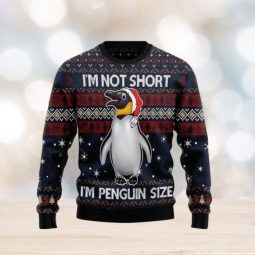 Im Not Short Im Penguin Ugly Christmas Sweater