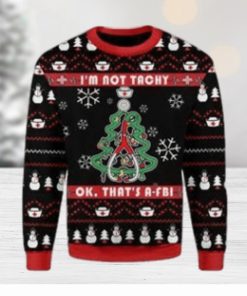 I’m Not Tachy Funny Nurse Ugly Christmas Sweater