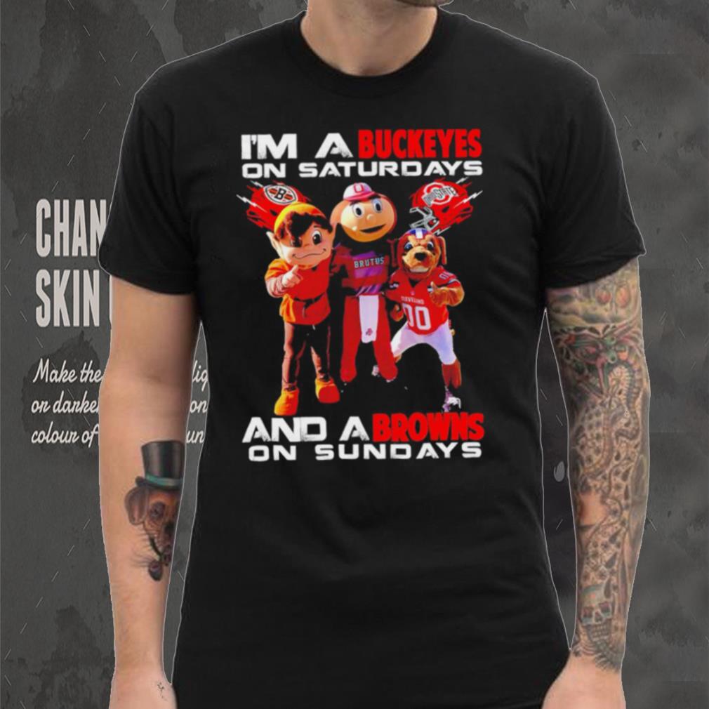 I’m a Buckeyes on saturdays and a Browns on sundays mascots helmet gift shirt I’m a Buckeyes on saturdays and a Browns on sundays mascots helmet gift shirt