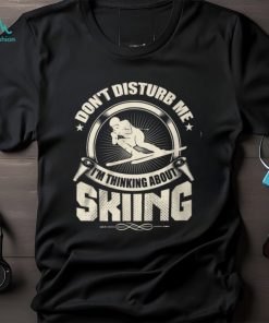I'm thinking about Skiing Shirt