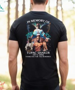 In Memories Of Tupac Shakur Shirt