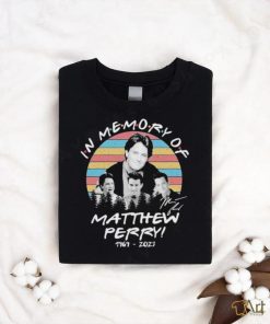 In Memory Of Matthew Perry 1969 2023 Signature Shirt