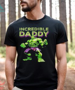 Incredible Daddy Hulk T Shirt