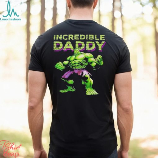 Incredible Daddy Hulk T Shirt