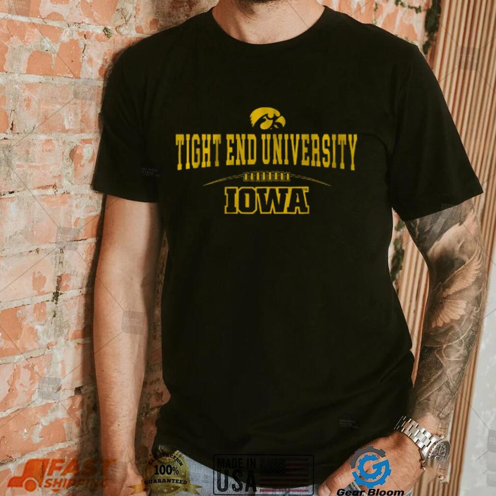 Iowa Football Tight End University Shirt Iowa Football Tight End University Shirt