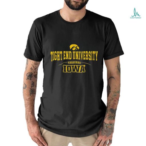 Iowa Hawkeyes Tight End University Shirt