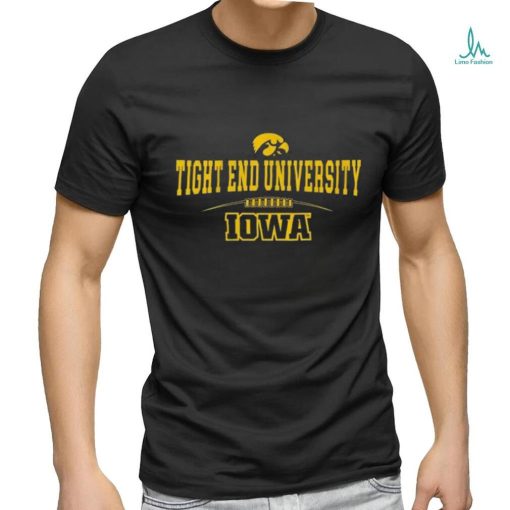 Iowa Hawkeyes Tight End University Shirt