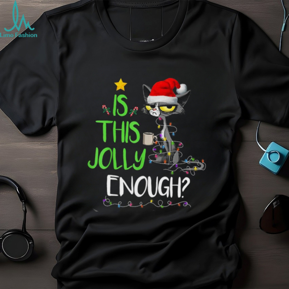 Is This Jolly Enough Black Cat Merry Christmas Tree Lights Shirt Is This Jolly Enough Black Cat Merry Christmas Tree Lights Shirt
