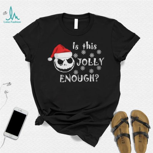 Is This Jolly Enough Shirt